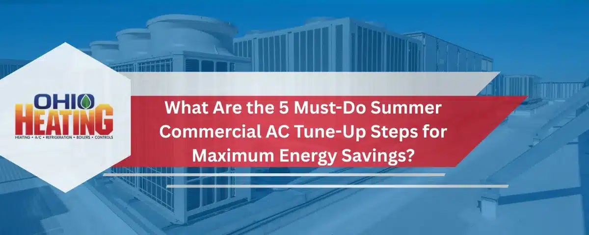 5 must-do summer commercial AC tune-up steps banner