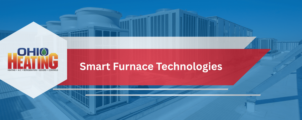 Smart Furnace Technologies
